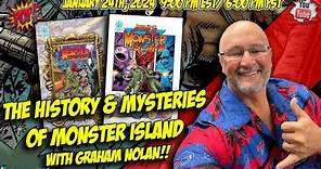 The History & Mysteries of Monster Island with Graham Nolan!