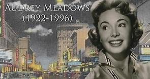 Audrey Meadows (1922-1996)