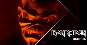 Iron Maiden - Wasted Years (Official Video)