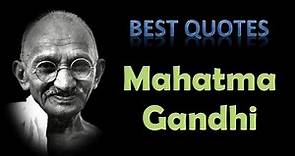 Best Mahatma Gandhi Quotes