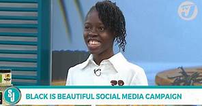 Black is Beautiful Social Media Campaign | TVJ Smile Jamaica