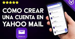 Cómo Crear una Cuenta Nueva y Registrarse en Yahoo Mail en Español
