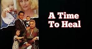A Time To Heal 1994
