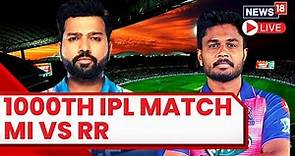 IPL Live Match Score | MI vs RR T20 Live Score | Mumbai vs Rajasthan Live Score | 1000th IPL Match