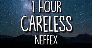 NEFFEX - Careless (Lyrics) 🎵1 Hour