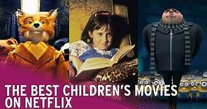 The Best Movies for Kids on Netflix!
