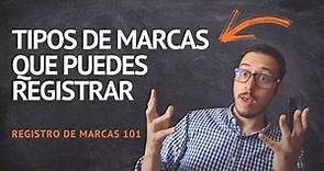 Tipos de Marcas - ¿Qué puede registrarse como marca?