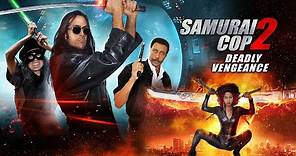 Samurai Cop 2/Revenge of the Samurai Cop Official Trailer