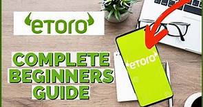 How To Use Etoro for Beginners? Etoro Tutorial