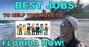 BEST JOBS TO GET IN FLORIDA RIGHT NOW!