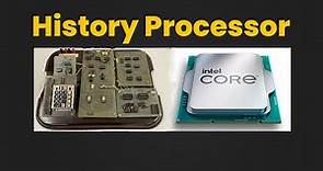 Evolution Of Intel Processors 1823 - 2021, History of processor