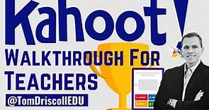 Kahoot! Walkthrough for Teachers