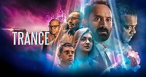 Watch Trance Full Movie Online in HD Quality | Download Now