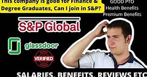 S&P Global Reviews | Salaries | Benefits | Jobs | Should I join S&P Global?| Glassdoor on S&P Global
