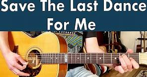 How To Play Save The Last Dance For Me On | Drifters Guitar Lesson + Tutorial + TABS