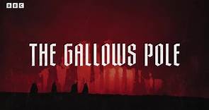 The Gallows Pole review: A very self-consciously different kind of period drama