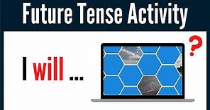 Future Simple Tense - Activity With Example Sentences