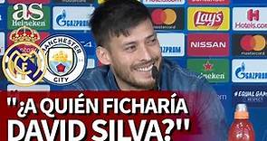 ¿Qué jugador del Real Madrid ficharía David Silva para el City? | Diario AS