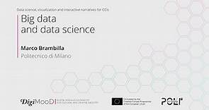 Big data and data science (Marco Brambilla)