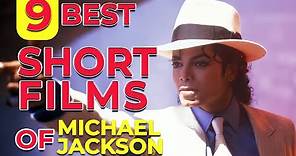 9 Short Films of Michael Jackson | MJ Forever