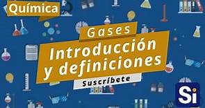 Gases | Introducción y definiciones