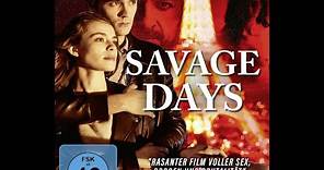 SAVAGE DAYS (Official Trailer)