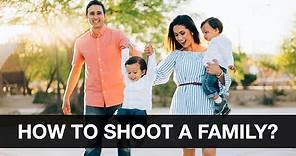 How To Shoot Family Portraits Outdoors - Behind the Scenes Photoshoot