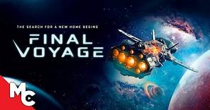 Final Voyage | Full Movie | Sci-Fi Survival Drama