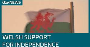 Wales independence: Is the United Kingdom on the brink of a break-up? | ITV News