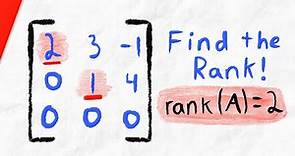 How to Find the Rank of a Matrix (with echelon form) | Linear Algebra