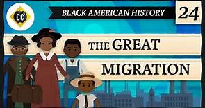 The Great Migration: Crash Course Black American History #24