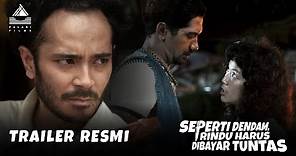 Seperti Dendam, Rindu Harus Dibayar Tuntas | Trailer Resmi - Di Bioskop 2 Desember 2021 (18+)