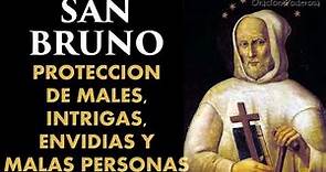San Bruno, oración para proteccion de males enviados, intrigas, envidias y malas personas