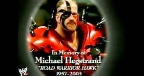 Tribute to Road Warrior Hawk