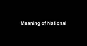 What is the Meaning of National | National Meaning with Example
