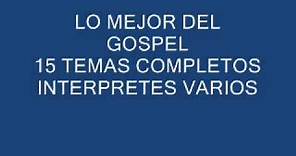 LA MEJOR MUSICA GOSPEL .DE TODOS LOS TIEMPOS - VOL 1