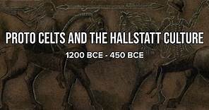 Proto-Celts and the Hallstatt Culture