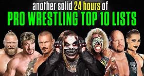 Another Solid 24 HOURS Of Pro Wrestling Top 10 Lists