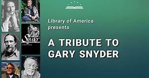A Tribute to Gary Snyder