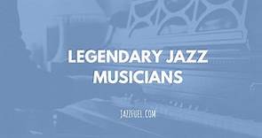 The Best Jazz Musicians of All Time - 42 Legendary Jazz Artists