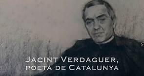 Jacint Verdaguer, poeta de Catalunya