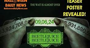 BEETLEJUICE BEETLEJUICE Official Title and Teaser Poster Revealed for 2024 Halloween Movie Sequel