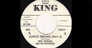 Roy Estrada & The Rocketeers - Jungle Dreams Part 2 (1960)