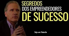 Roberto Justus | OS SEGREDOS DOS EMPREENDEDORES DE SUCESSO