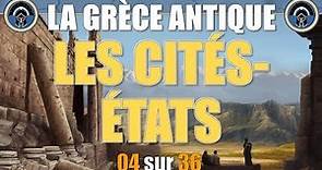 Grèce antique - 04 Les cités-États