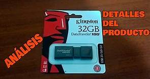 UNBOXING ANALISIS - USB KINGSTON DATATRAVELER 100 DE 32GB