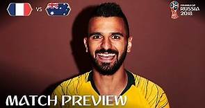 Aziz Behic (Australia) - Match 5 Preview - 2018 FIFA World Cup™