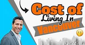 $$$Cost Of Living In Vancouver, BC Canada 2019$$$