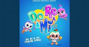 Do, Re & Mi (Theme Song)