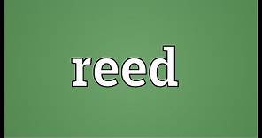 Reed Meaning